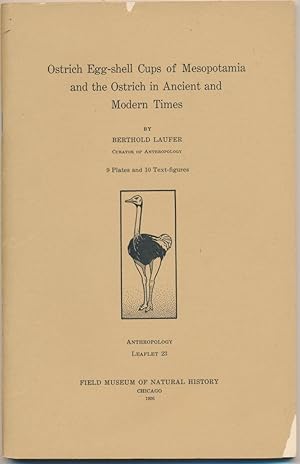 Ostrich Egg-Shell Cups of Mesopotamia and the Ostrich in Ancient and Modern Times.