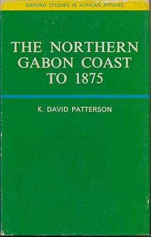 The Northern Gabon Coast to 1875.