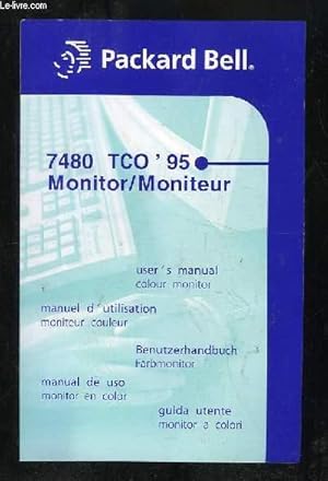 Bild des Verkufers fr MANUEL D UTILISATION. PACKARD BELLE 7480 TCO 95 MONITEUR. zum Verkauf von Le-Livre