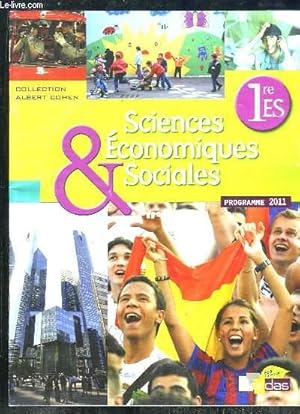 Seller image for BROCHURE. SCIENCES ECONOMIQUES ET SOCIALES 1re ES. PROGRAMME 2011. for sale by Le-Livre