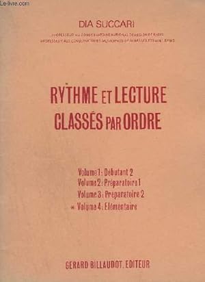 Bild des Verkufers fr RYTHME ET LECTURE CLASSES PAR ORDRE - VOLUME 4 : ELEMENTAIRE. zum Verkauf von Le-Livre