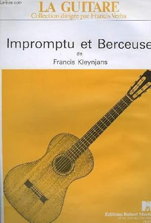 Seller image for IMPROMPTU ET BERCEUSE - COLLECTION LA GUITARE. for sale by Le-Livre