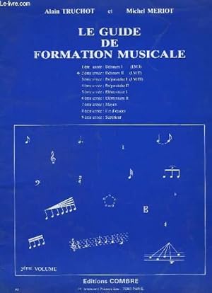 Bild des Verkufers fr LE GUIDE DE FORMATION MUSICALE - 2 ANNEE : DEBUTANT 2 ( I.M.II ). zum Verkauf von Le-Livre