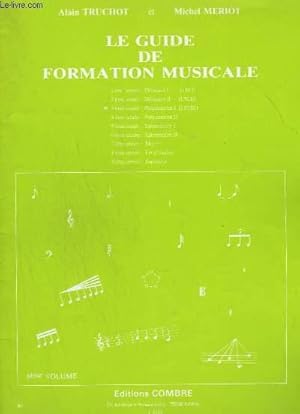 Bild des Verkufers fr LE GUIDE DE FORMATION MUSICALE - 3 ANNEE : PREPARATOIRE 1 ( I.M.III ). zum Verkauf von Le-Livre