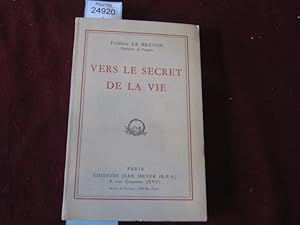 Imagen del vendedor de VERS LE SECRET DE LA VIE a la venta por librairie le vieux livre