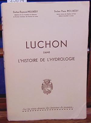 LUCHON dans l'histoire de l'hydrologie