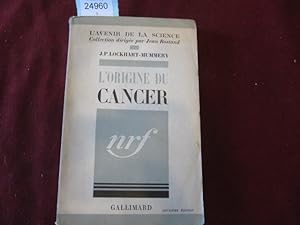 Immagine del venditore per L'origine du cancer venduto da librairie le vieux livre