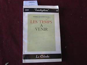 Seller image for LES TEMPS A VENIR for sale by librairie le vieux livre