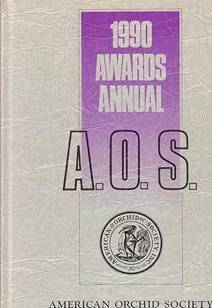 1990 Awards Annual A.O.S. American Orchid Society