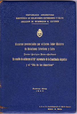 Seller image for Discursos pronunciados por el excelentsimo seor ministro de Relaciones Exteriores y Culto, doctor Enrique Ruiz-Guiaz, en ocasin de celebrarse el 90 aniversario de la Constitucin Argentina y el "Da de las Amricas" for sale by Federico Burki