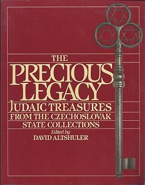 THE PRECIOUS LEGACY--JUDAICA TREASURES FROM THE CZECHOSLOVAK STATE COLLECTIONS