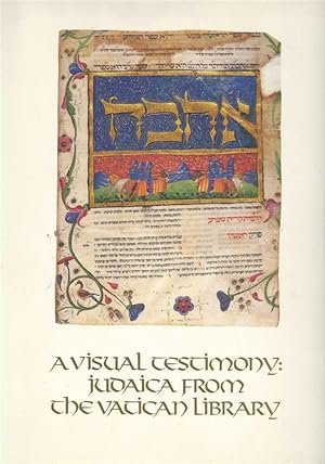 Seller image for A VISUAL TESTIMONY--JUDAICA FROM THE VATICAN LIBRARY for sale by Dan Wyman Books, LLC