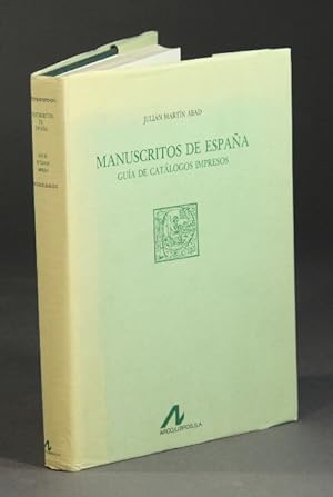 Image du vendeur pour Manuscritos de Espaa: gua de catlogos impresos mis en vente par Rulon-Miller Books (ABAA / ILAB)