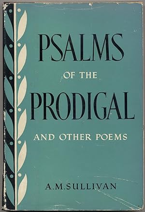 Bild des Verkufers fr Psalms of the Prodigal and Other Poems zum Verkauf von Between the Covers-Rare Books, Inc. ABAA