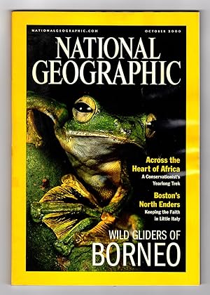 The National Geographic Magazine / October, 2000. Across the Heart of Africa; Boston's North Ende...