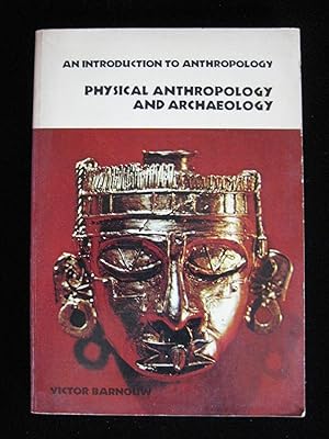 Seller image for AN INTRODUCTION TO ANTHROPOLOGY:Physical Anthropology and Archaeology for sale by HERB RIESSEN-RARE BOOKS