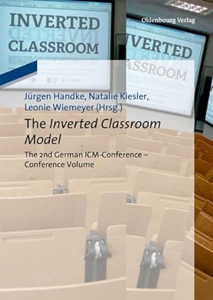 Bild des Verkufers fr The Inverted Classroom Model : The 2nd German ICM-Conference  Proceedings zum Verkauf von AHA-BUCH GmbH