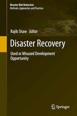 Bild des Verkufers fr Disaster Recovery : Used or Misused Development Opportunity zum Verkauf von AHA-BUCH GmbH