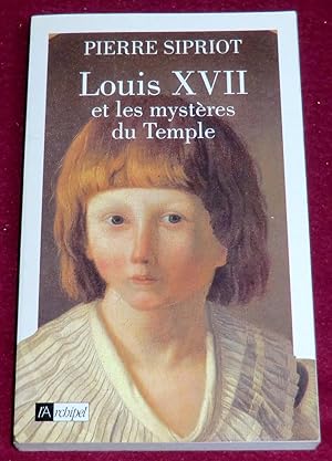 Bild des Verkufers fr LOUIS XVII et les mystres du Temple zum Verkauf von LE BOUQUINISTE