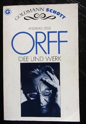 Imagen del vendedor de Orff. Idee und Werk. a la venta por Antiquariat Seidel & Richter