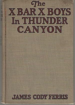 Seller image for The X Bar X Boys In Thunder Canyon for sale by Dan Glaeser Books