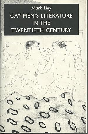 Imagen del vendedor de GAY MEN'S LITERATURE IN THE TWENTIETH CENTURY, a la venta por tsbbooks