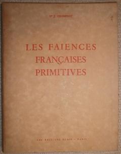 Bild des Verkufers fr Les Faiences Francaises Primitives d'aprs Les Apothicaireries Hospitalires. Prface de Hans Haug. zum Verkauf von Antiquariat Johann Forster