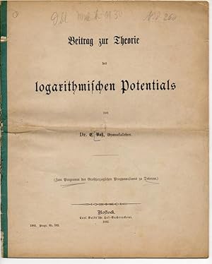 Beitrag zur Theorie des logarithmischen Potentials. Zum Programm des Großherzoglichen Progymnasiu...