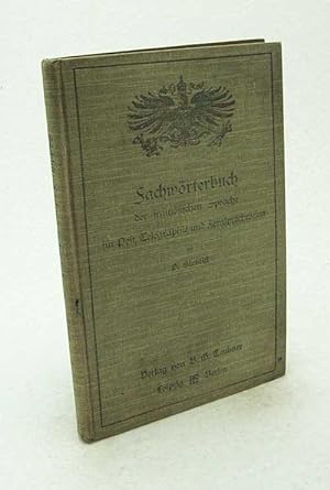 Seller image for Fachwrterbuch der franzsischen Sprache fr Post, Telegraphie und Fernsprechwesen / von O. Sieblist for sale by Versandantiquariat Buchegger