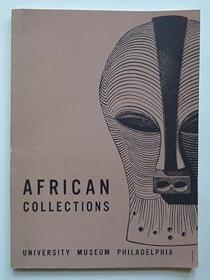 The African Collections of the University Museum. University Museum Bulletin. Vol. II, Nos.1-2, M...