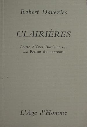 Bild des Verkufers fr Clairires : Lettre  Yves Burdelot sur La Reine de carreau zum Verkauf von Bouquinerie L'Ivre Livre