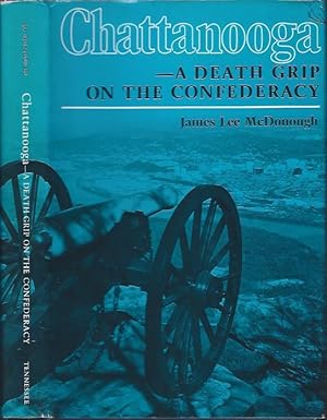 Seller image for Chattanooga -- a Death Grip on the Confederacy for sale by The Ridge Books