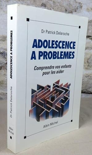 Seller image for Adolescence  problmes. Comprendre vos enfants pour les aider. for sale by Latulu