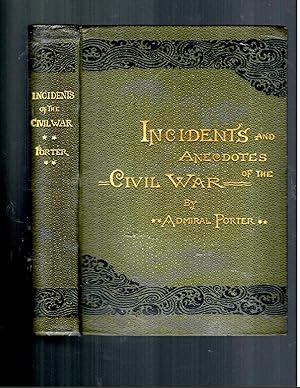 Seller image for INCIDENTS AND ANECDOTES OF THE CIVIL WAR. for sale by Tintagel