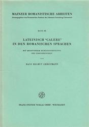 Image du vendeur pour Lateinisch �calere� in den romanischen Sprachen mit besonderer Ber�cksichtigung des Franz�sischen mis en vente par SKULIMA Wiss. Versandbuchhandlung