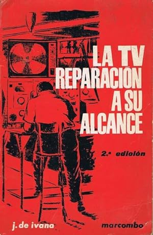 LA TV. REPARACION A SU ALCANCE