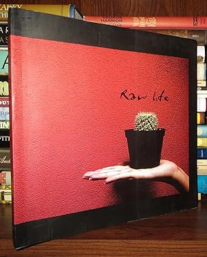 Seller image for RAW LIFE for sale by Rare Book Cellar