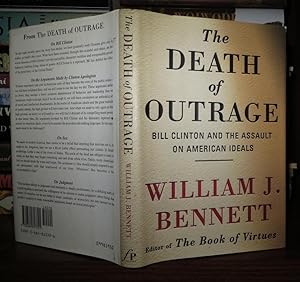 Seller image for DEATH OF OUTRAGE Bill Clinton and the Assault on American Ideals for sale by Rare Book Cellar