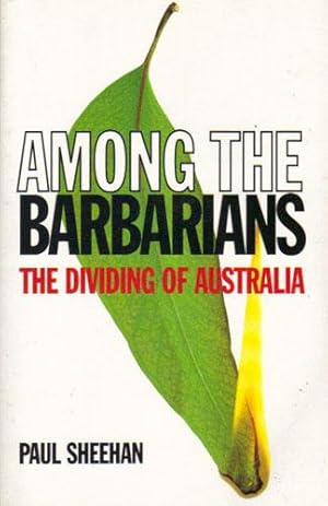 Seller image for AMONG THE BARBARIANS for sale by Black Stump Books And Collectables