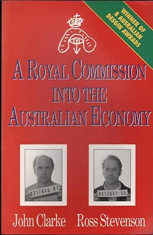 Seller image for A Royal Commission into the Australian Economy for sale by Mr Pickwick's Fine Old Books