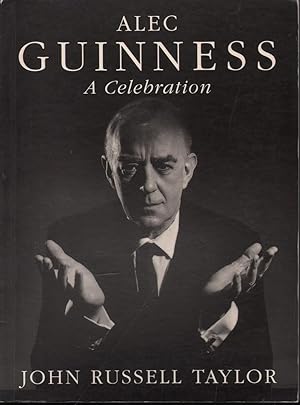 Seller image for Alec Guinness: A Celebration 1994 ed. for sale by Mr Pickwick's Fine Old Books