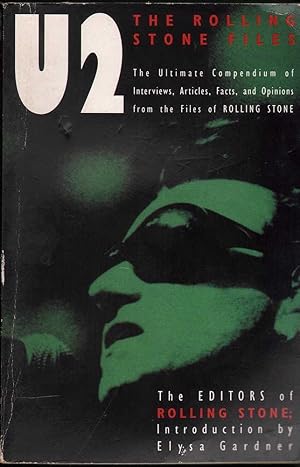 Seller image for U2: The ultimate compendium of interviews, articles, facts and opinions from the files of Rolling Stone for sale by Mr Pickwick's Fine Old Books