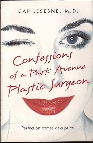 Seller image for Confessions of a Park Avenue Plastic Surgeon for sale by Mr Pickwick's Fine Old Books