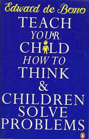 Seller image for Teach Your Child How to Think & Children Solve Problems for sale by Mr Pickwick's Fine Old Books
