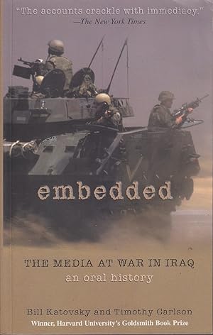 Seller image for Embedded: The Media at War in Iraq, An Oral History for sale by Mr Pickwick's Fine Old Books