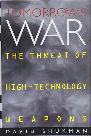 Imagen del vendedor de Tomorrow's War: The Threat of High -Technology Weapons a la venta por Mr Pickwick's Fine Old Books