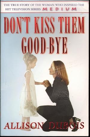 Seller image for Don't Kiss Them Goodbye for sale by Mr Pickwick's Fine Old Books