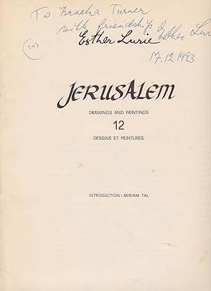 Image du vendeur pour Jerusalem, Drawings and Paintings 12 Dassins et Peintures [the booklet inscribed, signed and dated by Esther Lurie, but included are only 2 of the 12 plates (one of them signed dated and inscribed, in Hebrew and Englsh, by Esther Lurie] mis en vente par Meir Turner