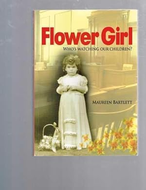 Image du vendeur pour Flower Girl: Who's Watching our Children? mis en vente par Berry Books