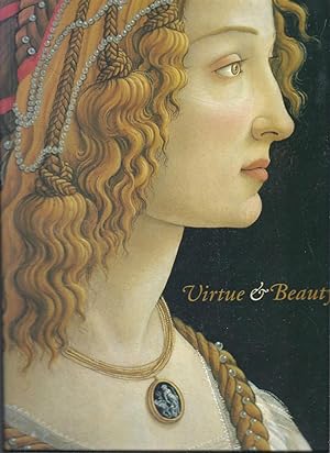 Imagen del vendedor de Virtue and Beauty: Leonardo's Ginevra De' Benci and Renaissance Portraits of Women a la venta por Eve's Book Garden
